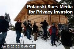 Polanski Sues Media for Privacy Invasion