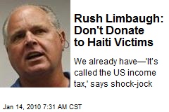 Rush Limbaugh: Don't Donate to Haiti Victims