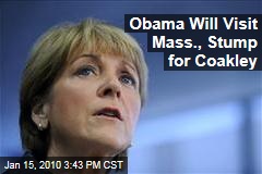 Obama Will Visit Mass., Stump for Coakley