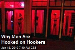 Why Men Are Hooked on Hookers