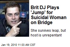 Brit DJ Plays 'Jump' for Suicidal Woman on Bridge