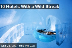 10 Hotels With a Wild Streak