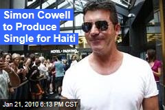 Simon Cowell to Produce Single for Haiti