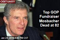 Top GOP Fundraiser Mosbacher Dead at 82