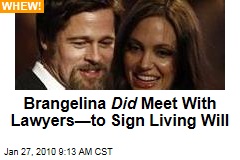 Brangelina Did Meet With Lawyers&mdash;to Sign Living Will