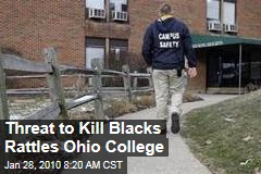 Threat to Kill Blacks Rattles Ohio College
