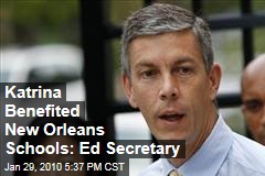 Katrina Benefited New Orleans Schools: Ed Secretary