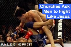 Churches Ask Men to Fight Like Jesus