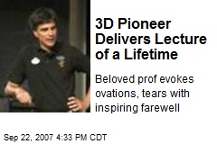 3D Pioneer Delivers Lecture of a Lifetime