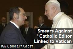 Smears Against Catholic Editor Linked to Vatican