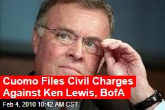 Cuomo Files Civil Charges Against Ken Lewis, BofA