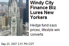 Windy City Finance Biz Lures New Yorkers