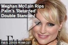 Meghan McCain Rips Palin's 'Retarded' Double Standard