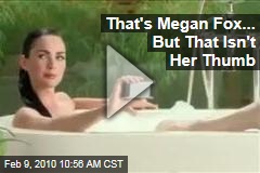 That's Megan Fox... But That Isn't Her Thumb
