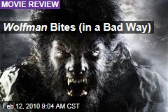Wolfman Bites (in a Bad Way)