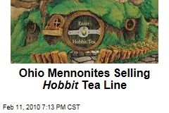 Ohio Mennonites Selling Hobbit Tea Line