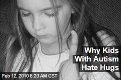 Why Kids With Autism Hate Hugs