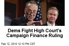 Dems Fight High Court's Campaign Finance Ruling