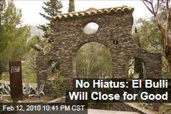 No Hiatus: El Bulli Will Close for Good