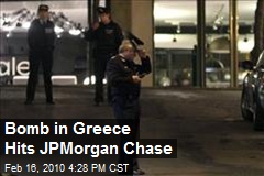 Bomb in Greece Hits JPMorgan Chase