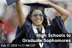 High Schools to Graduate Sophomores