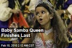 Baby Samba Queen Finishes Last