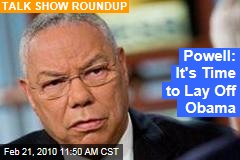 Powell: It's Time to Lay Off Obama