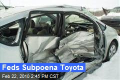 Feds Subpoena Toyota
