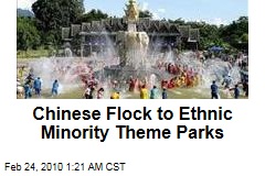 Chinese Flock to Ethnic Minority Theme Parks