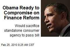 Obama Ready to Compromise on Finance Reform