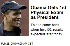 Obama Gets 1st Physical Exam as President
