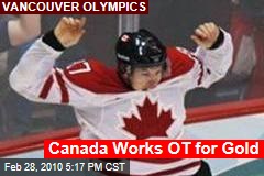 Canada Works OT for Gold