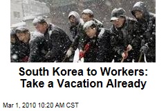South Korea to Workers: Take a Vacation Already