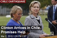 Clinton Arrives in Chile, Promises Help