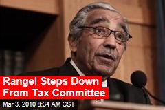 Rangel Steps Down From Tax Committee