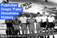 Publisher Drops 'Fake' Hiroshima History