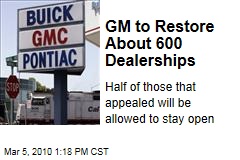 GM to Restore About 600 Dealerships