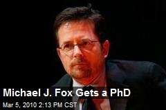 Michael J. Fox Gets a PhD