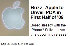Buzz: Apple to Unveil PDA in First Half of '08