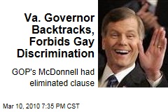 Va. Governor Backtracks, Forbids Gay Discrimination