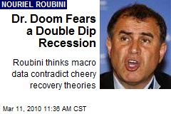 Dr. Doom Fears a Double Dip Recession
