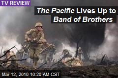 The Pacific Lives Up to Band of Brothers