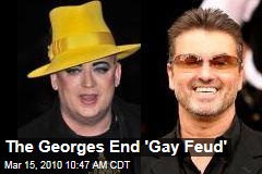 The Georges End 'Gay Feud'