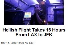 Hellish Flight Takes 16 Hours From LAX to JFK