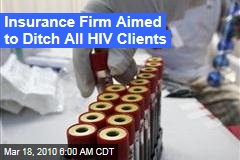 Insurance Firm Aimed to Ditch All HIV Clients