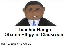 Teacher Hangs Obama Effigy in Classroom