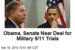 Obama, Senate Near Deal for Military 9/11 Trials