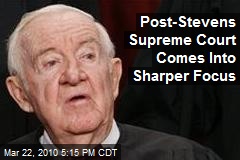 Post-Stevens Supreme Court Comes Into Sharper Focus