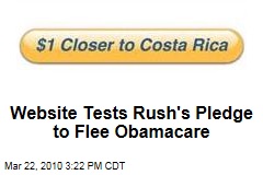 Website Tests Rush's Pledge to Flee Obamacare
