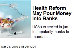 Health Reform May Pour Money Into Banks